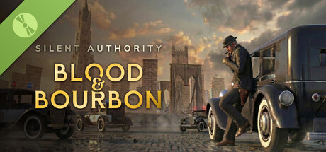 Silent Authority: Blood & Bourbon Demo