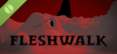 Fleshwalk: An Experience Demo