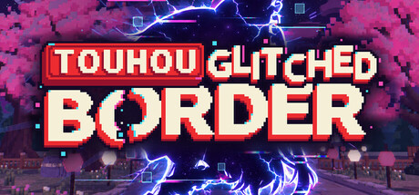 東方異線境 ~ Touhou: Glitched Border