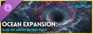 DLC: Once Human - Ocean Expansion: Isles of Abyss Bonus Pack
