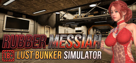 Rubber Messiah: 18+ Lust Bunker Simulator — Steam header