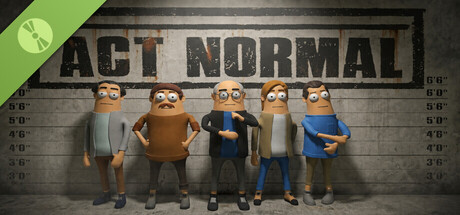 Act Normal Demo