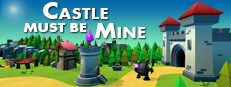 Castle Must Be Mine