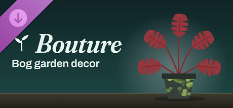 Bouture - Bog garden decor