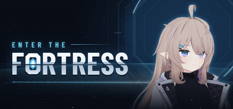 Enter The Fortress