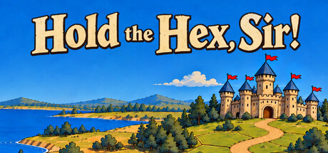 Hold the Hex, Sir!