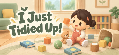 I Just Tidied Up!
