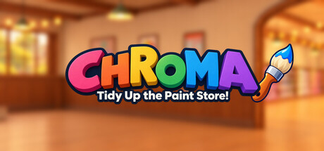 Chroma: Tidy Up The Paint Store!