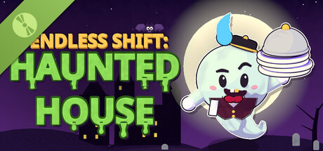 Endless Shift: Haunted House Demo 표지