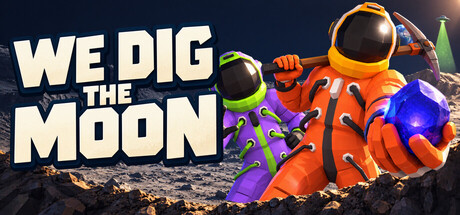 We Dig the Moon