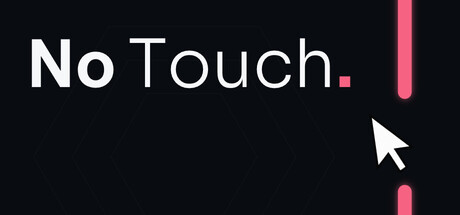 No Touch.