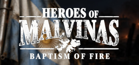 Heroes of Malvinas: Baptism of Fire