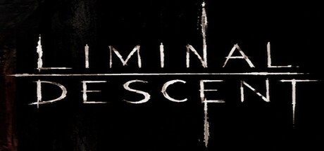 Liminal Descent