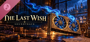 The Last Wish Soundtrack
