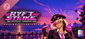 RYFT STRIKE: BRIGHTER TOMORROW Soundtrack