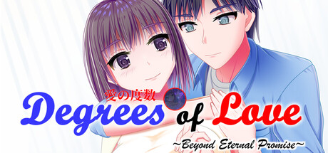 Degrees of Love ~ Beyond Eternal Promise ~