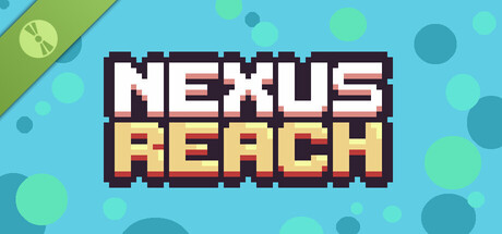 Nexus: Reach Demo