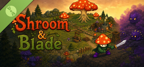 Shroom & Blade Demo 표지