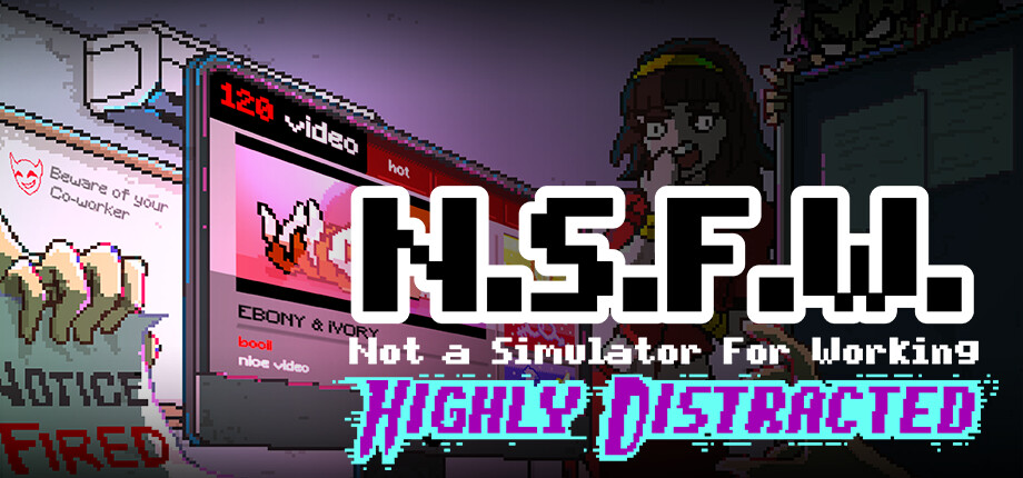 NSFW ~ Not a Simulator For Working: Highly Distracted cover art
