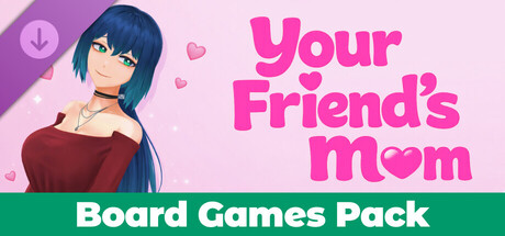 Your Friend's Mom - Board Games Pack