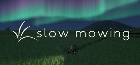Slow Mowing