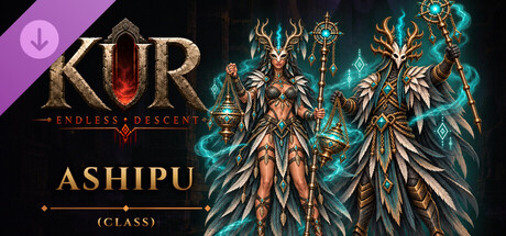 Kur - Endless Descent - Ashipu (Class)