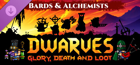 Dwarves: Glory, Death and Loot - Bards & Alchemists
