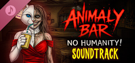 Animaly Bar: NO HUMANITY! Soundtrack