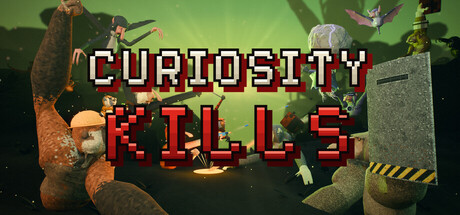 Curiosity Kills