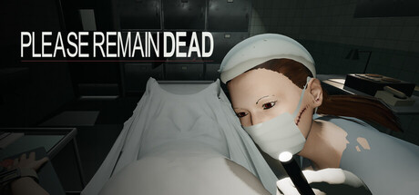 Please Remain Dead