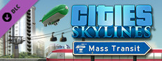 Cities: Skylines - Mass Transit