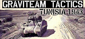 Graviteam Tactics: Tunisia 1943