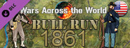 Wars Across the World: Bull Run 1861