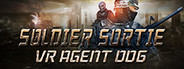 Soldier Sortie :VR Agent 006