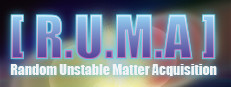 [ R.U.M.A ]