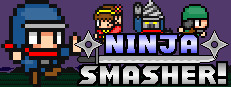 Ninja Smasher!