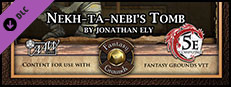 Fantasy Grounds - Mini-Dungeon #012: Nekh-ta-Nebi's Tomb (5E) Small Capsule Image