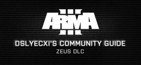 Arma 3 Community Guide Series: Zeus DLC banner