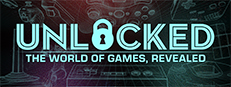 Unlocked: The World of Games, Revealed: Unlocked: Behind the Scenes
