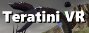 Teratini VR