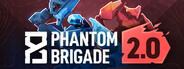 Phantom Brigade