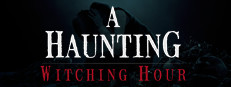 A Haunting: Witching Hour