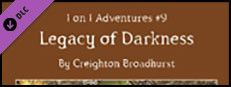 Fantasy Grounds - 1 on 1 Adventures #9: Legacy of Darkness (3.5E/PFRPG) Small Capsule Image