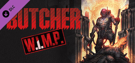 BUTCHER - W.I.M.P. (EASY MODE) DLC banner image