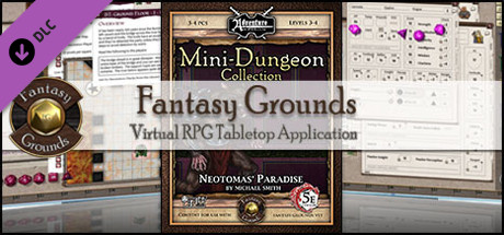 Fantasy Grounds - Mini-Dungeon #018: Neotomas' Paradise (5E) banner image