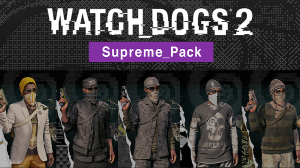 Watch_Dogs® 2 - Supreme Pack