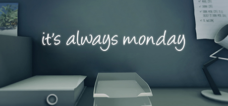 Image for it's always monday