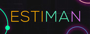 Estiman: Game of Estimation