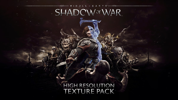 Middle-earth™: Shadow of War™ High Resolution Texture Pack