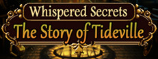 Whispered Secrets: The Story of Tideville Collector's Edition